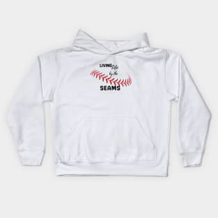 Living life by the seams baseball lover gift Kids Hoodie